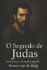 O Segredo de Judas: Estudo Sobre o Evangelho ApÃ³crifo