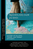 Mongolian Judo: Mastery of Balance, Throws, and Combat Efficiency: Understanding the Development, Strategic Approaches, and Effective