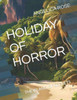 Holiday of Horror: The Island of Secrets