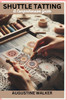 Shuttle tatting: A Comprehensive Guide