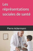 Les rÃ©prÃ©sentations sociales de santÃ©