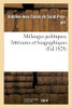 Mã©Langes Politiques, Littã©Raires Et Biographiques (Littã©Rature) (French Edition)
