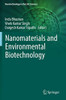 Nanomaterials And Environmental Biotechnology (Nanotechnology In The Life Sciences)