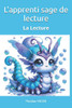 L'apprenti sage de lecture - La lecture