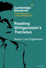 Reading Wittgenstein'S Tractatus (Elements In The Philosophy Of Ludwig Wittgenstein)