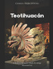 Teotihuacan: A histÃ³ria da maior cidade da antiga MesoamÃ©rica