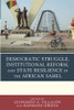 Democratic Struggle, Institutional Reform, And State Resilience In The African Sahel