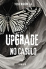 Upgrade: No casulo