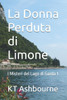 La Donna Perduta di Limone: I Misteri del Lago di Garda 1