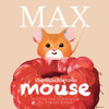 Max the Mischievous Mouse
