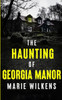 The Haunting of Georgia Manor
