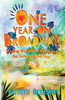 One Year On Broadway: Finding Ourselves Between The Sand And The Sea - 9781735610016