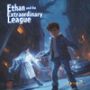 Ethan and the Extraordinary League