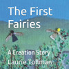 The First Fairies: A Creation Story