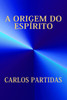 A Origem Do Espírito: A Massa Magnética Do Espírito