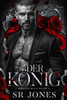 Der KÃ¶nig: Eine dunkle Mafia-Liebesgeschichte