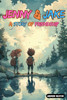 Jenny and Jake: A Story Of Friendship: A Magical Adventure of Friendship and Discovery