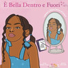 Ãˆ Bella Dentro e Fuori