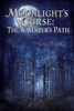 Moonlight's Curse: The Wanderer'S path