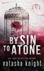 By Sin To Atone