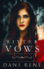 Bitter Vows: A Twisted Arranged Marriage Romance (Crimson Falls Duet) - 9781838449278