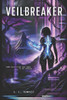 Veilbreaker: Some realities are made to be broken