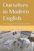 Ourselves in Modern English: Cultivating Character in Our Souls and Bodies