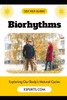 Biorhythms: Exploring Our Body's Natural Cycles