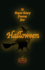21 Super Scary Poems for Halloween: Halloween Scary Poems (Are you Prepared to be Scared?)