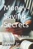 Money-Saving Secrets: Only the Rich Know