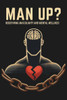 Man Up? Redefining Masculinity and Mental Wellness: Micro Book - B12