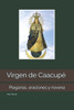 Virgen de Caacupé: Plegarias, oraciones y novena