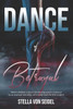Dance of Betrayal: When a brilliant career in the dancing world is shattered by an improper love affair, will accidental murder draw the final curtain