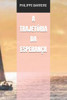 A TrajetÃ³ria Da EsperanÃ§a