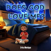 Does God Love Me?