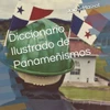 Diccionario Ilustrado de PanameÃ±ismos