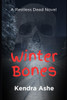Winter Bones: A Restless Dead Novel