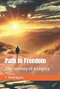 Path to Freedom: The Journey of a Legacy