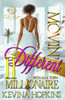 Movin' Different With An A-Town Millionaire 2: An African American Romance: The Finale