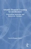 Solution Focused Coaching For Adolescents: Overcoming Emotional And Behavioral Problems