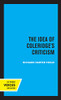 The Idea Of Coleridge'S Criticism: Perspectives In Criticism (Volume 9) - 9780520368460