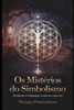 Os Mistérios do Simbolismo: Revelando a Linguagem Oculta da Natureza