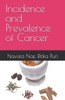 Incidence and Prevalence of Cancer: Cancer