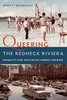 Queering The Redneck Riviera: Sexuality And The Rise Of Florida Tourism - 9780813068602