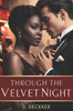 Through the Velvet Night