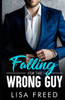 Falling for the Wrong Guy: Age Gap Grumpy Sunshine Romance
