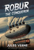 Robur the Conqueror: A New Translation in Modern Accessible English