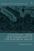 Citizenship, Crime And Community In The European Union (Modern Studies In European Law)