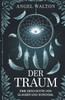 Der Traum: Eine Geschichte von Glauben und Schicksal