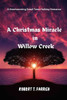 A Christmas Miracle in Willow Creek: A Heartwarming Small Town Holiday Romance